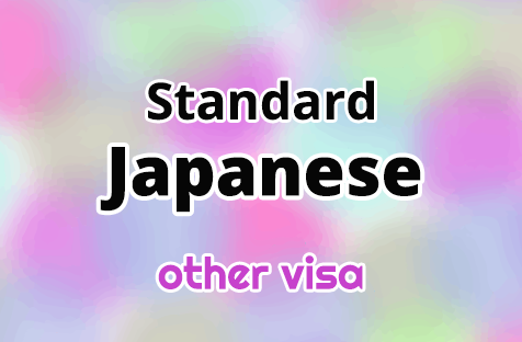 Standard Japanese (other visa)